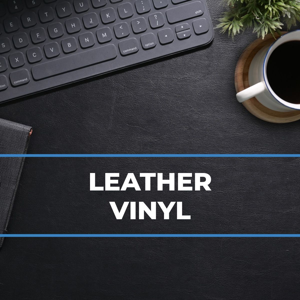 Leather Vinyl