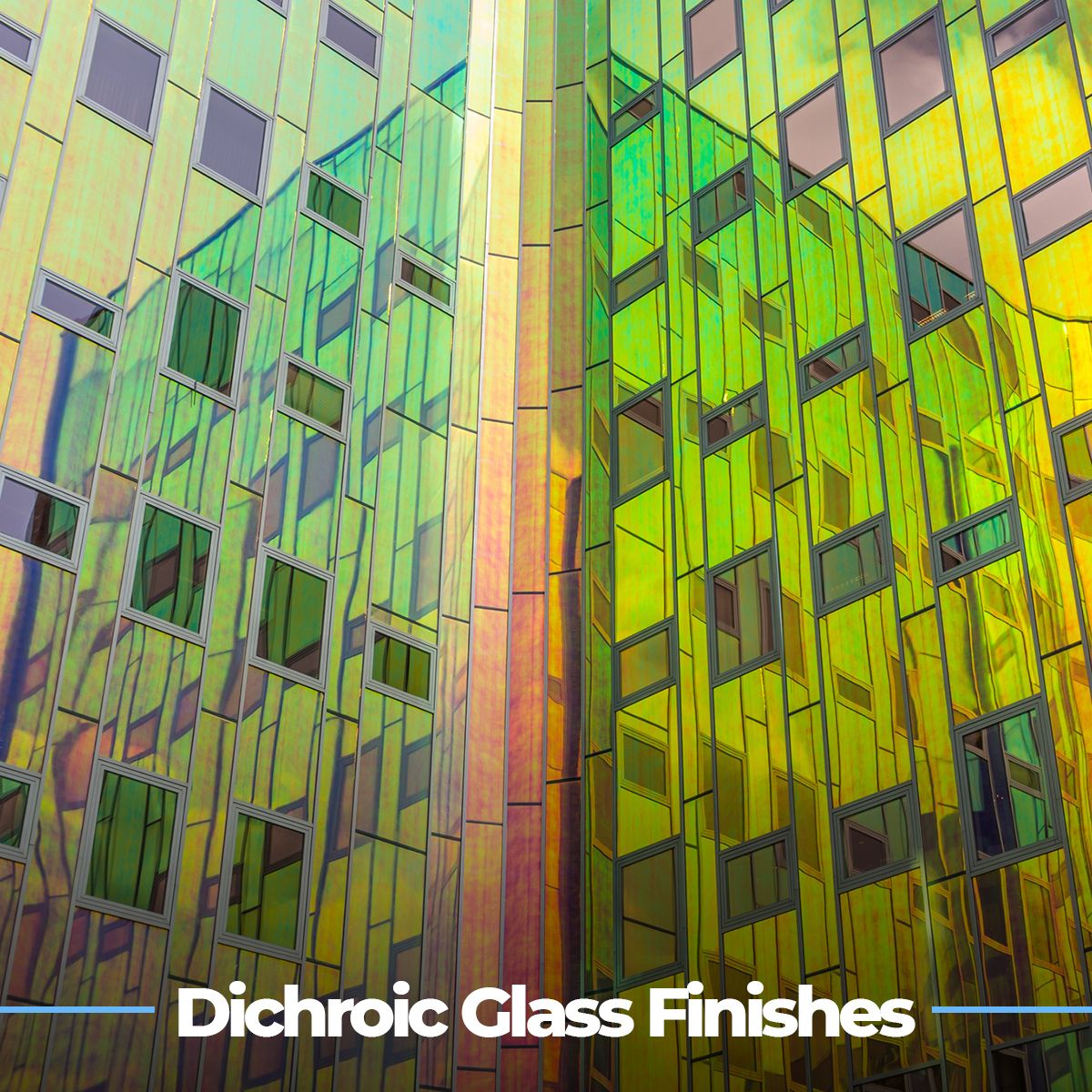 Dichroic Glass Finishes